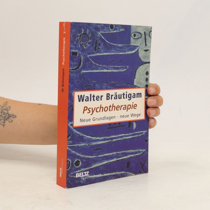 Walter Bräutigam Psychotherapie
