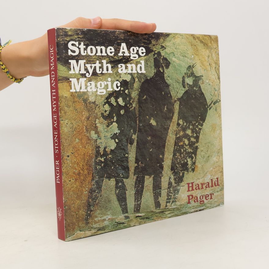 Harald Pager Stone Age Myth and Magic