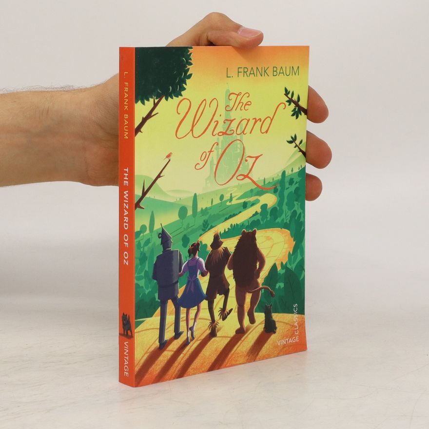 Lyman Frank Baum The Wizard of Oz