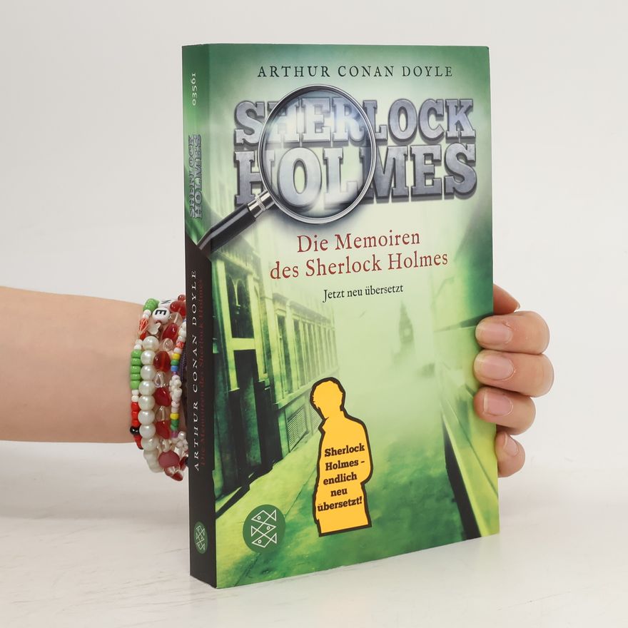Arthur Conan Doyle Die Memoiren des Sherlock Holmes
