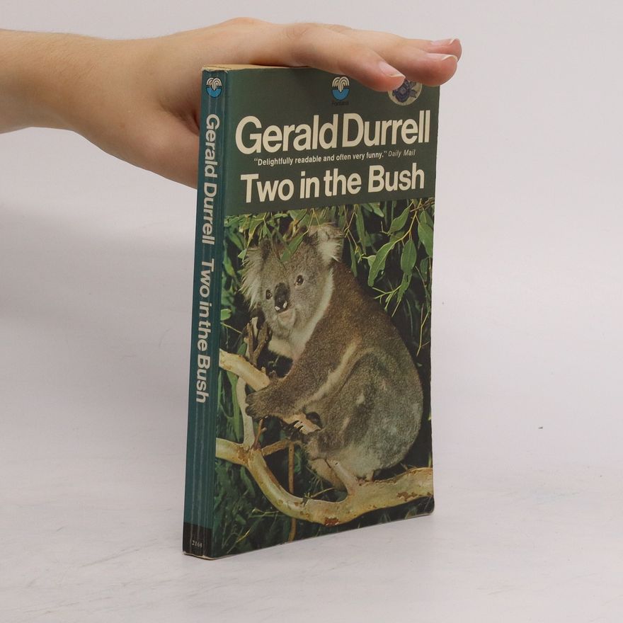 Gerald Durrell Two in the bush