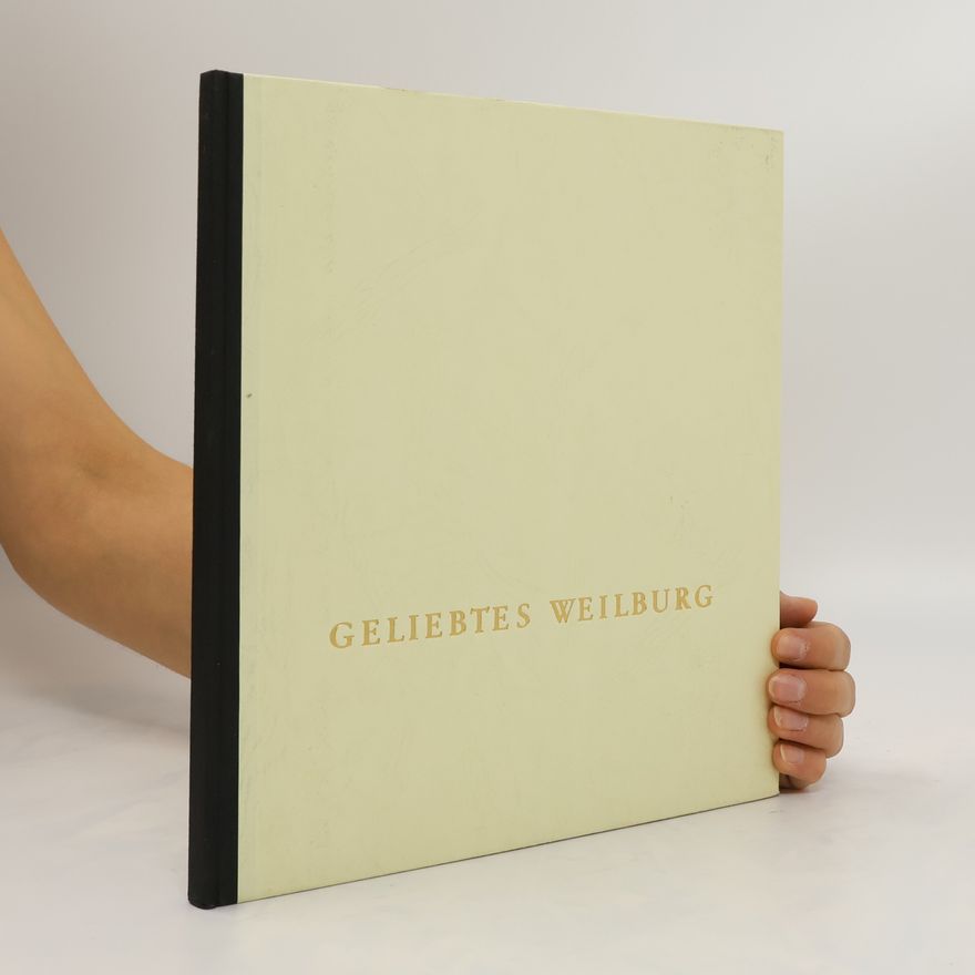 Autorenkollektiv Geliebtes Weilburg