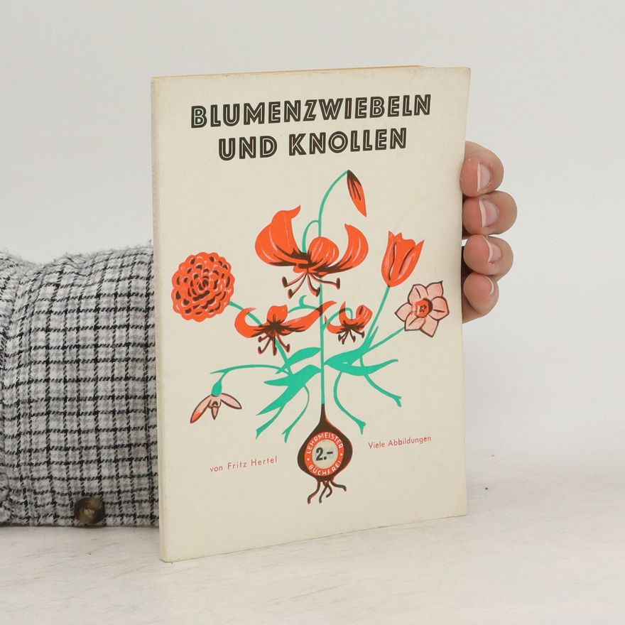 Autorenkollektiv Blumenzwiebeln und Knollen