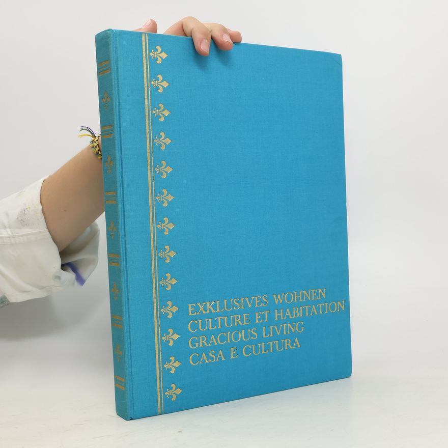 Wolfgang Schwarze Exklusives Wohnen: culture et habitation: gracious living