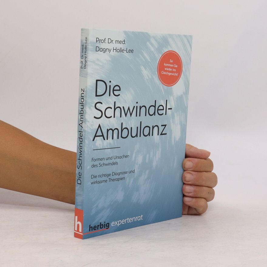 Dagny Holle-Lee Die Schwindel-Ambulanz