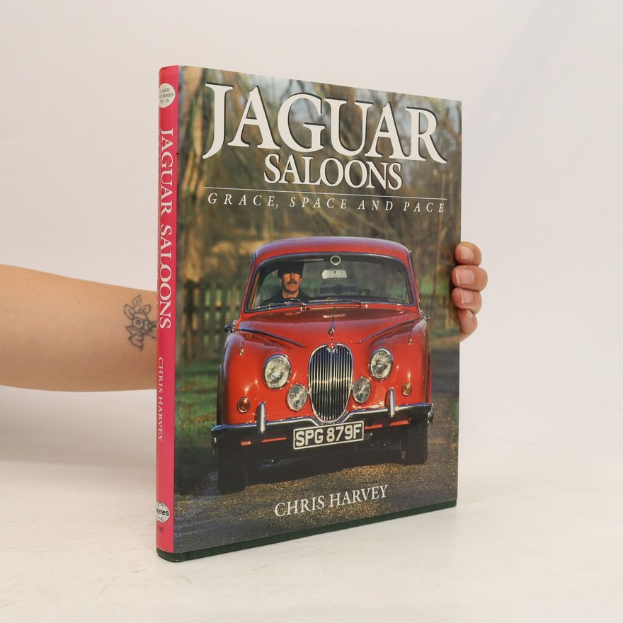 Chris Harvey Jaguar Saloons. Grace, space and pace