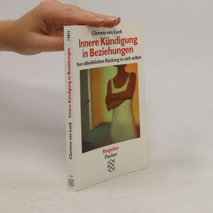 Clemens von Luck Innere Kündigung in Beziehungen
