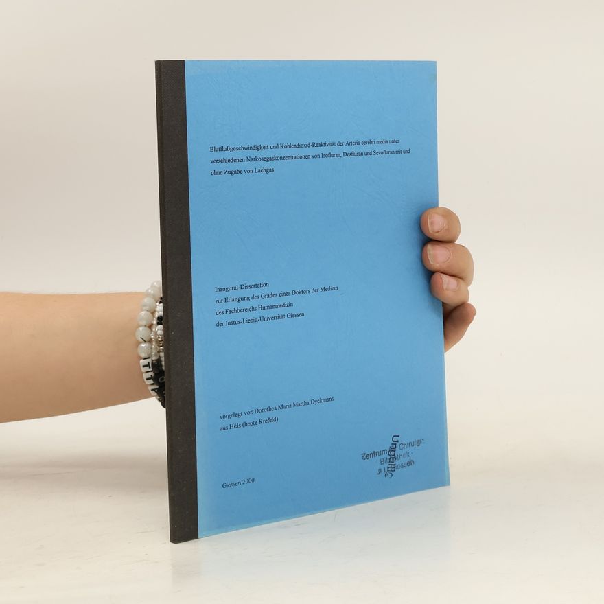 Dorothea Maria Martha Dyckmans Blutflußgeschwindigkeit und Kohlendioxid-Reaktivität der Arteria cerebri media unter verschiedenen Narkosegaskonzentrationen von Isofluran, Desfiuran und Sevofluran mit und ohne Zugabe von Lachgas