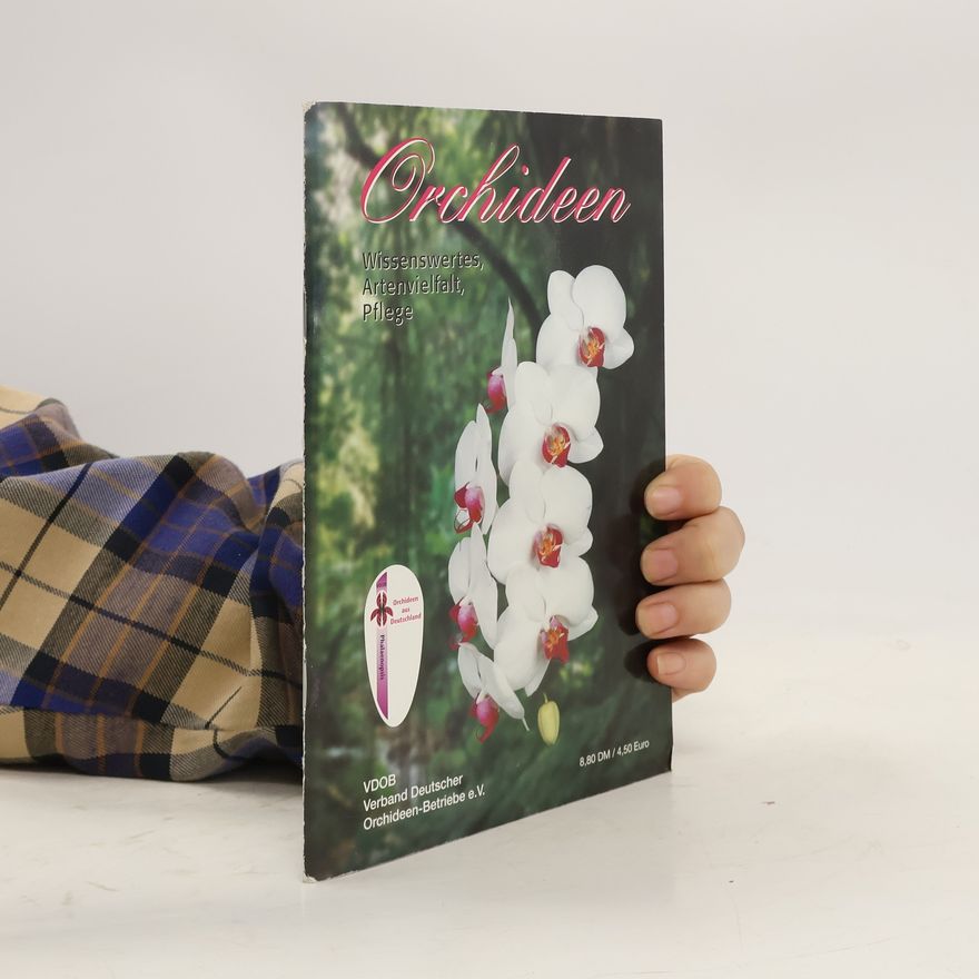Collectif d'auteurs Orchideen. Wissenswertes, Artenvielfalt, Pflege