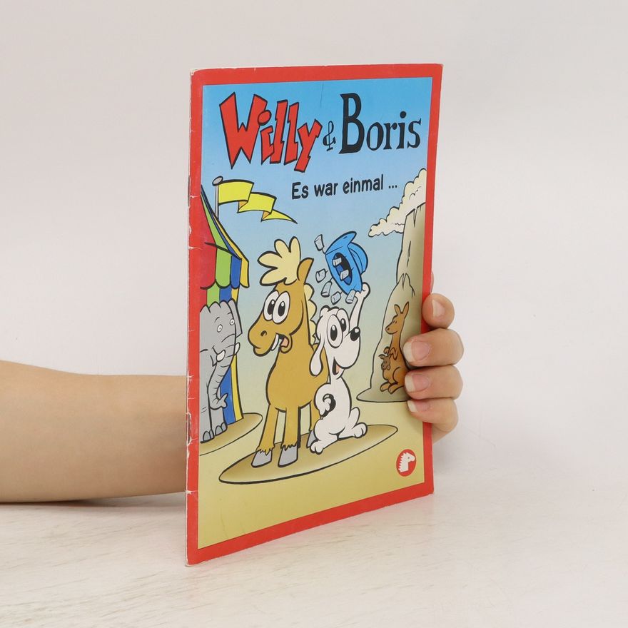 Autorenkollektiv Willy & Boris. Es war einmal…
