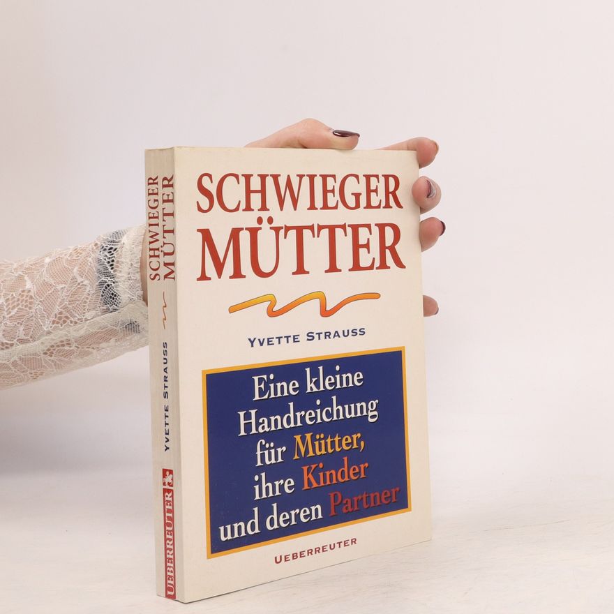 Yvette Strauss Schwiegermütter