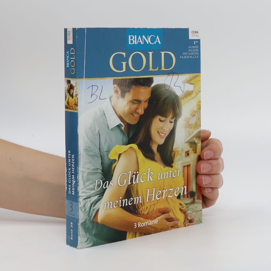 Bianca Gold Das Glück unter meinem Herzen. Band 38
