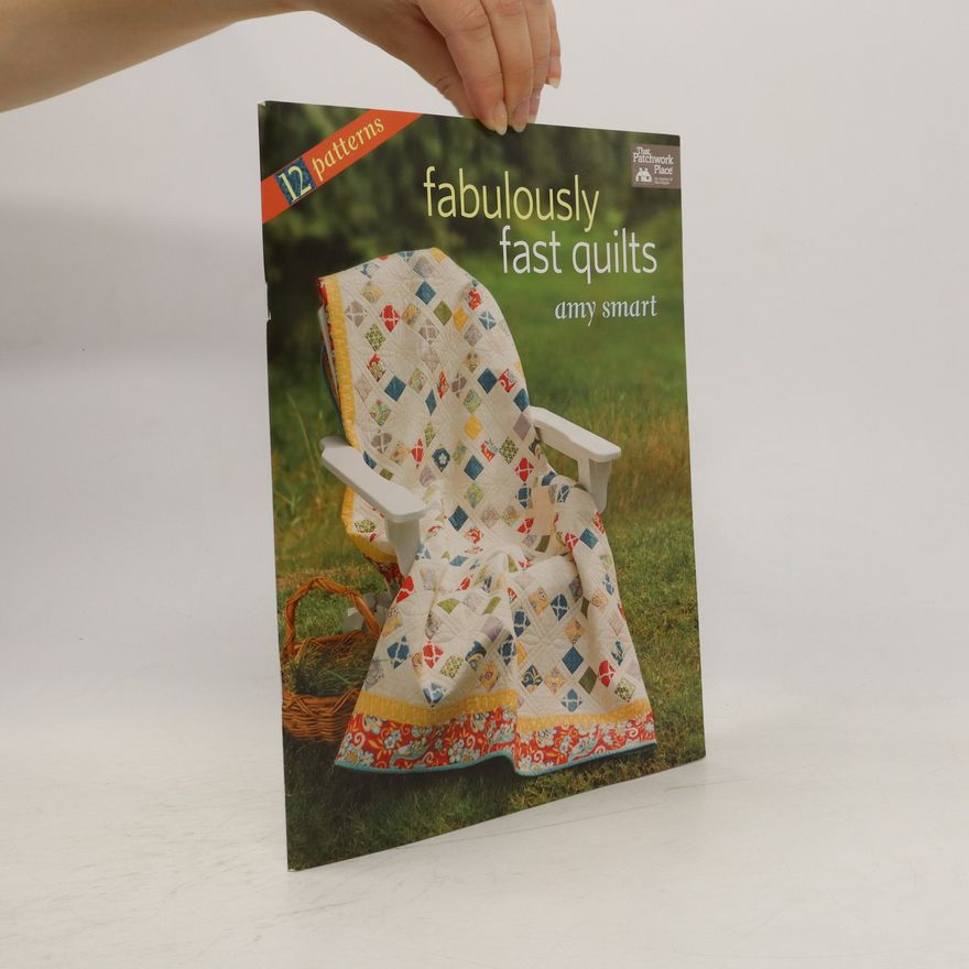 Amy Smart Fabulously Fast Quilts