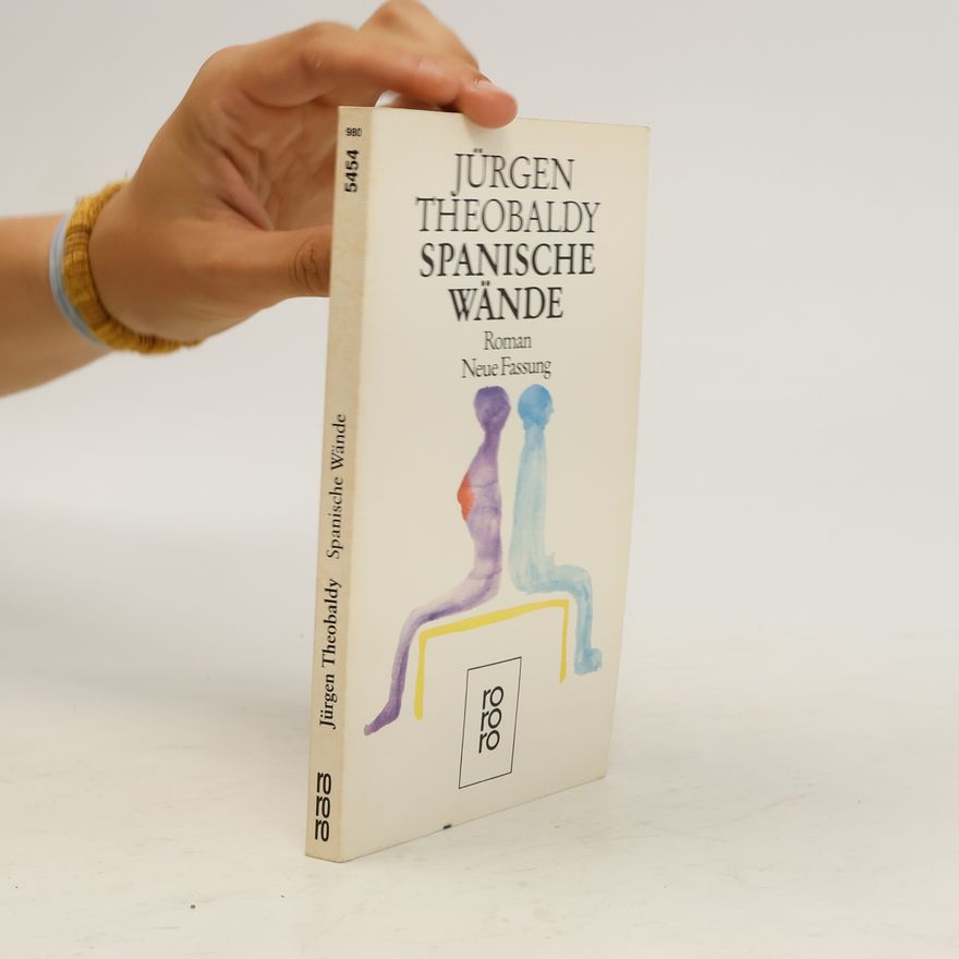 Jürgen Theobaldy Spanische Wände