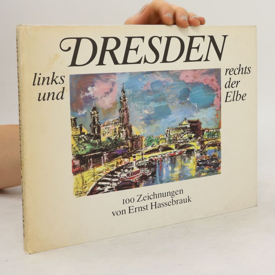 Ernst Hassebrauk Dresden links und rechts der Elbe