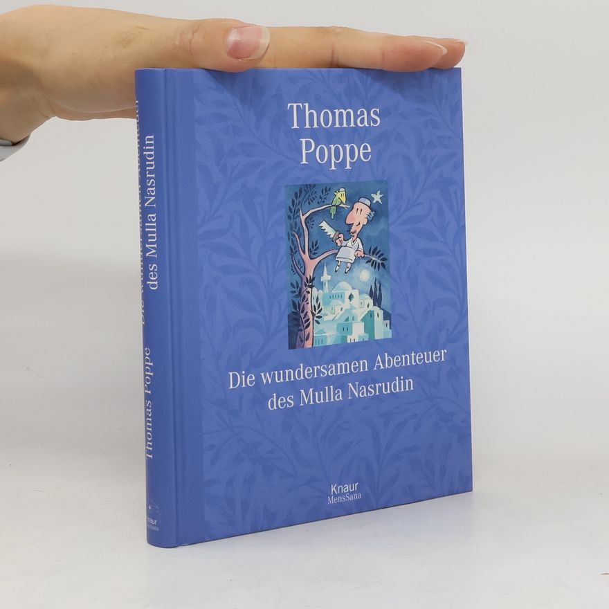 Thomas Poppe Die wundersamen Abenteuer des Mulla Nasrudin
