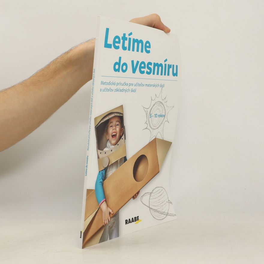 Collectif d'auteurs Letíme do vesmíru. Metodická příručka