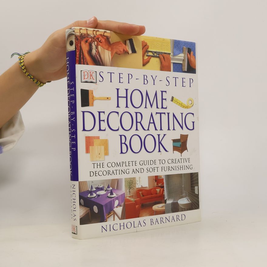 Nicholas Barnard Step-by-Step Home Decorating Book