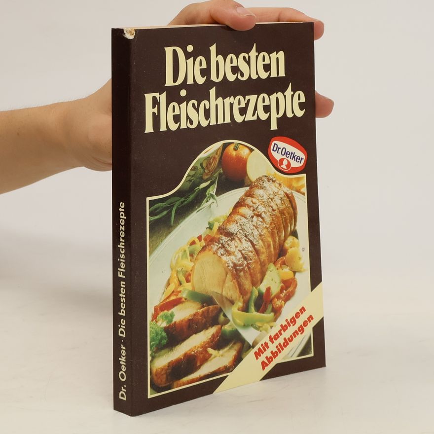 Autorenkollektiv Die besten Fleischrezepte