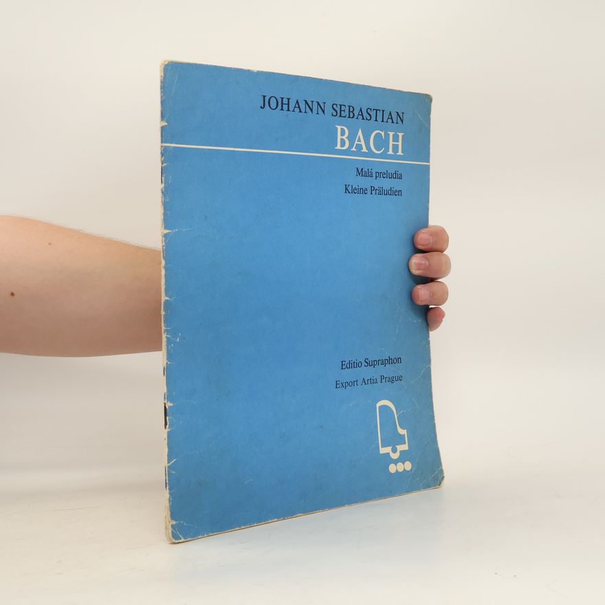 J. S. Bach Malá preludia. Kleine Präludien