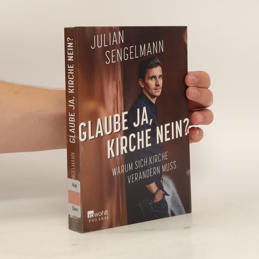 Julian Sengelmann Glaube ja, Kirche nein?