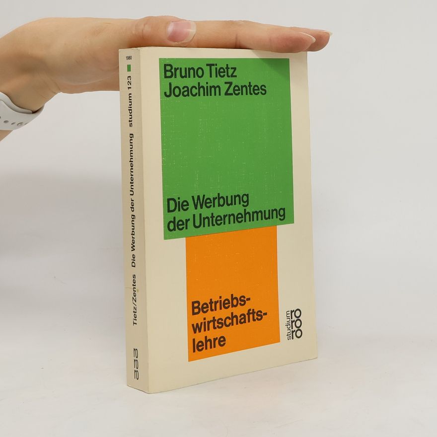 Bruno Tietz Die Werbung der Unternehmung