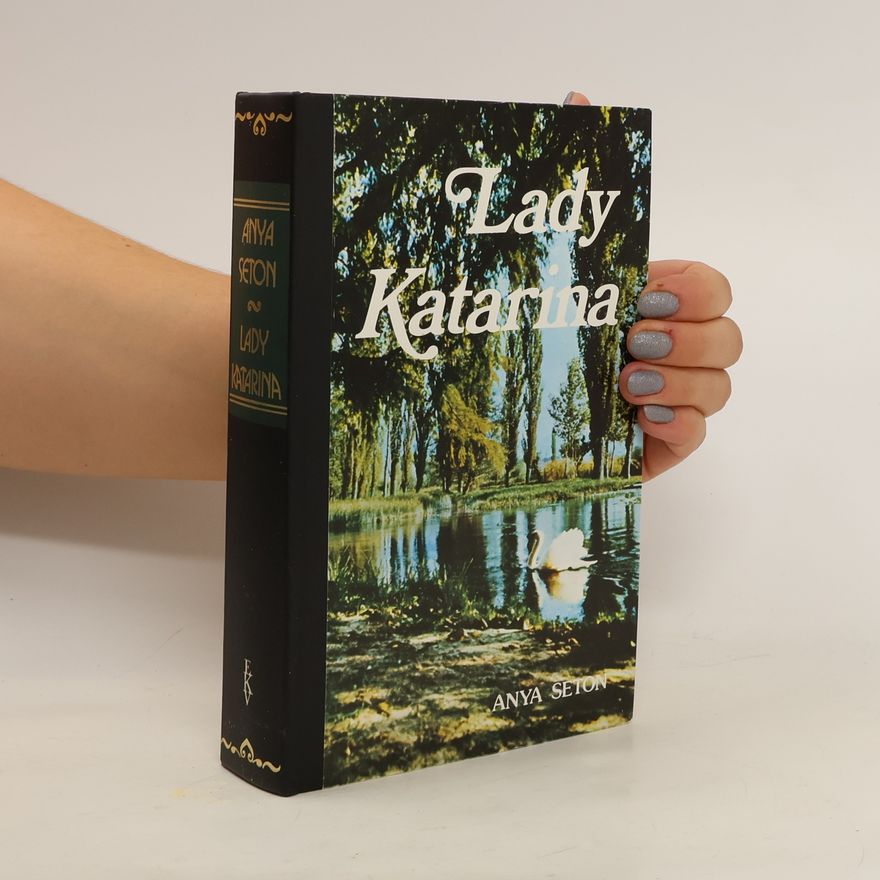 Anya Seton Lady Katarina