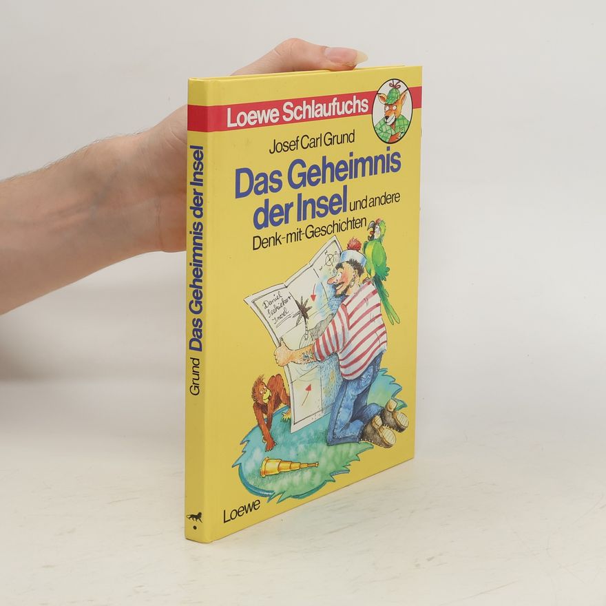 Josef Carl Grund Geheimnis der Insel und andere Denk-mit-Geschichten