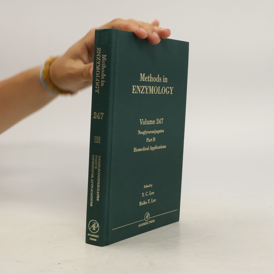 Reiko T Lee Methods in enzymology. vol. 247, part B, Neoglycoconjugates