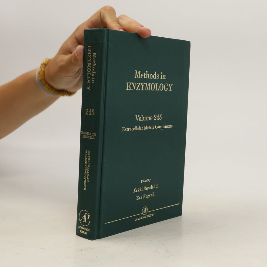 Eva Engvall Methods in Enzymology. Volume 245. Extracelluar Matrix Components