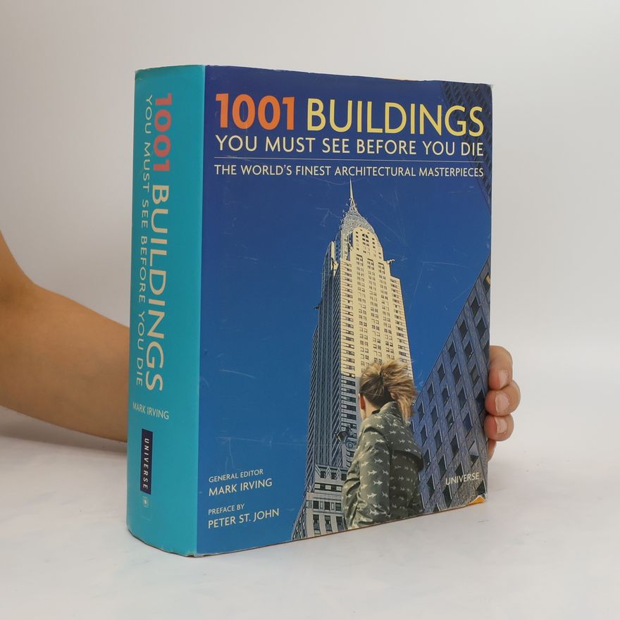 Mark Irving 1001 buildings you must see before you die