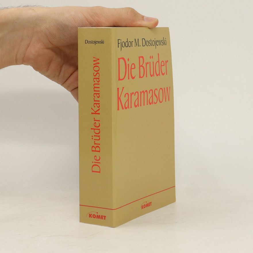 Fjodor Michailowitsch Dostojewski Ddie Brüder Karamasow