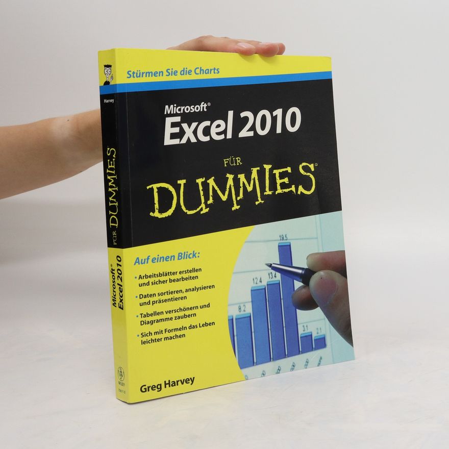 Greg Harvey, PhD Excel 2010 für Dummies