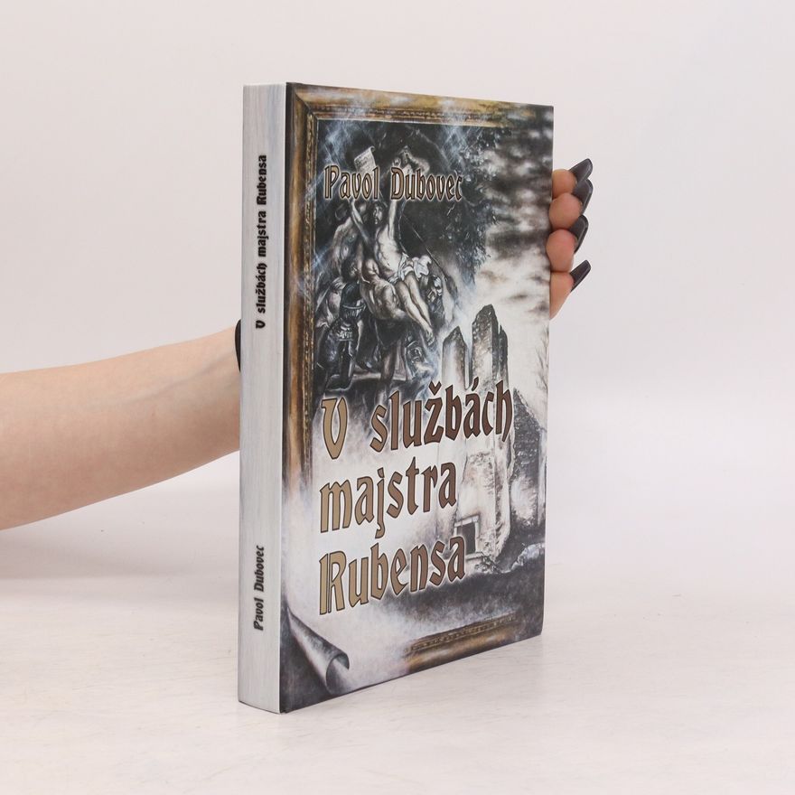 Pavol Dubovec V službách majstra Rubensa