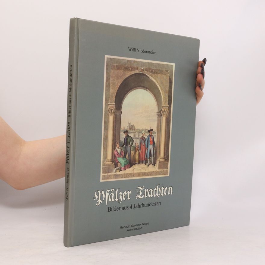 Willi Niedermeier Pfälzer Trachten