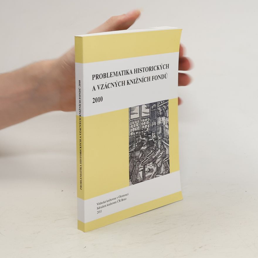 Rostislav Krušinský Problematika historických a vzácných knižních fondů 2010