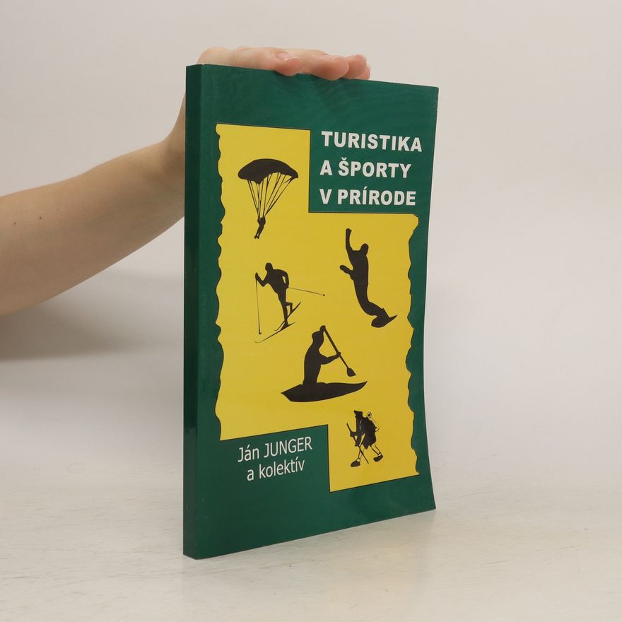 Ján Junger Turistika a športy v prírode