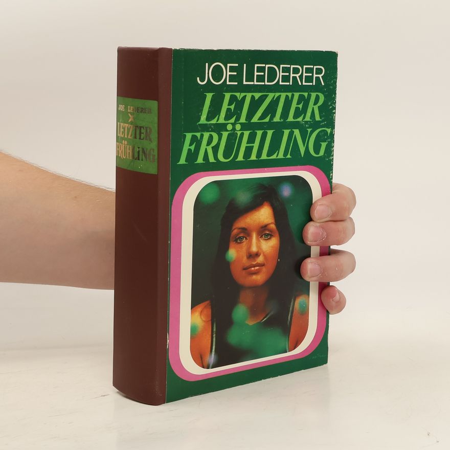 Joe Lederer Letzter Fruhling