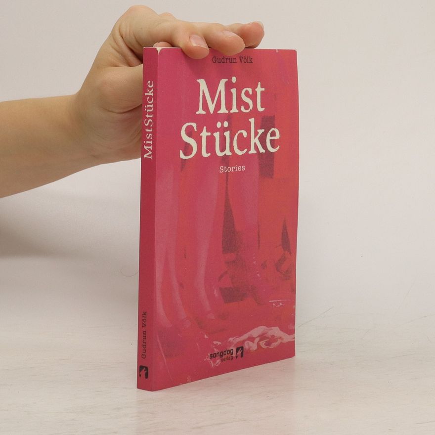 Gudrun Völk Miststücke