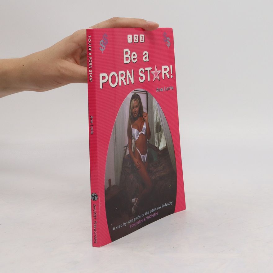 Ana Loria 1, 2, 3, be a Porn Star