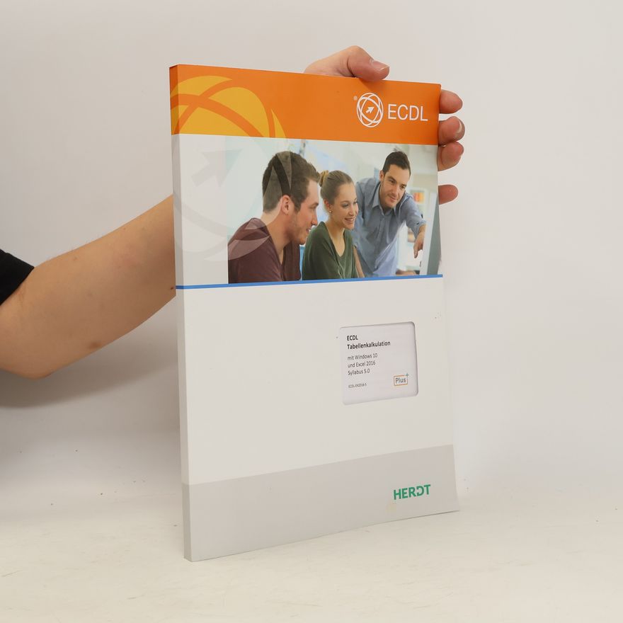 Peter Wies ECDL Tabellenkalkulation mit Windows 10 und Excel 2016, Syllabus 5.0