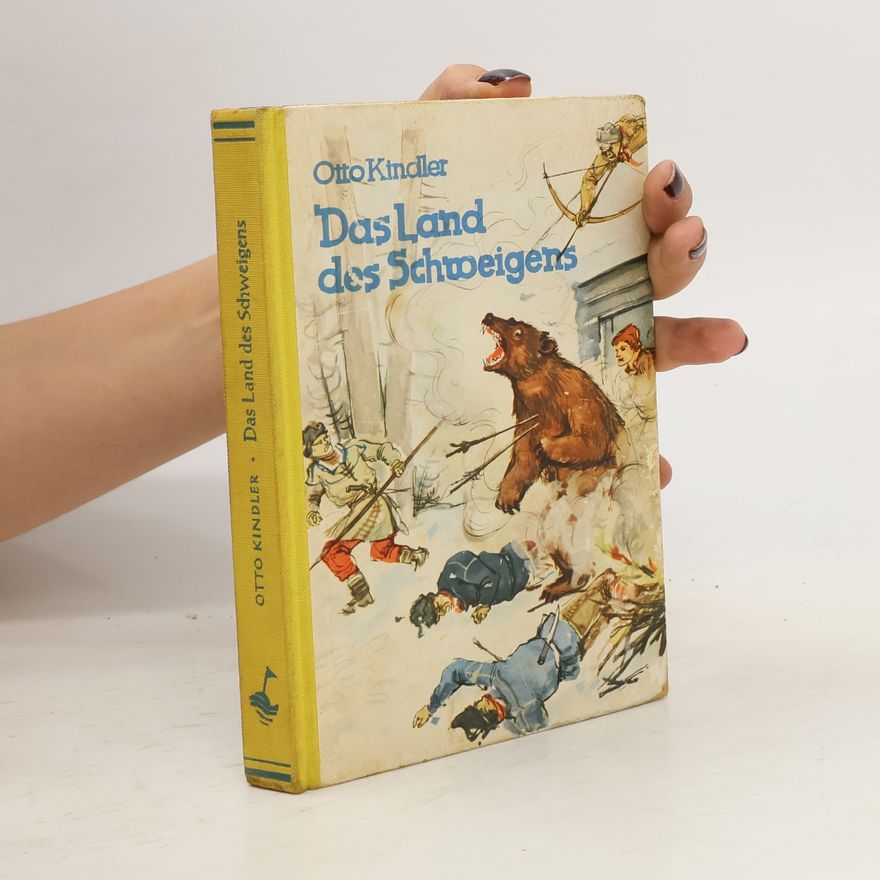 Otto Kindler Das Land des Schweigens
