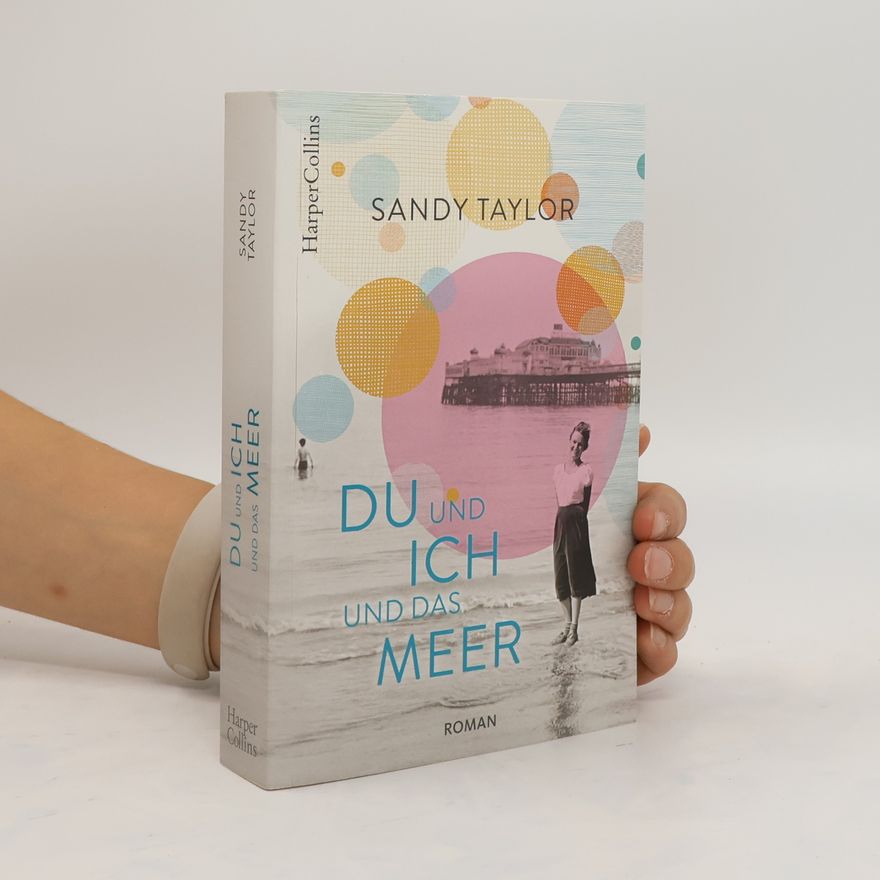 Sandy Taylor Du und ich und das Meer