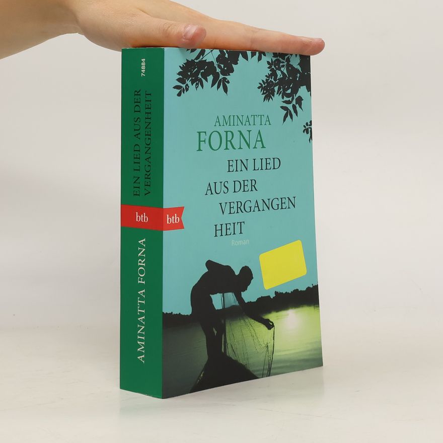 Aminatta Forna Ein Lied aus der Vergangenheit