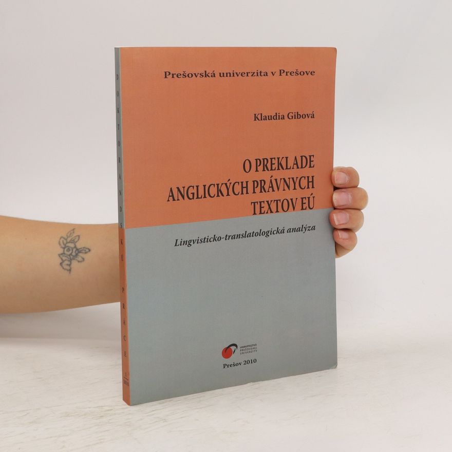 Klaudia Gibová O preklade anglických právnych textov EÚ
