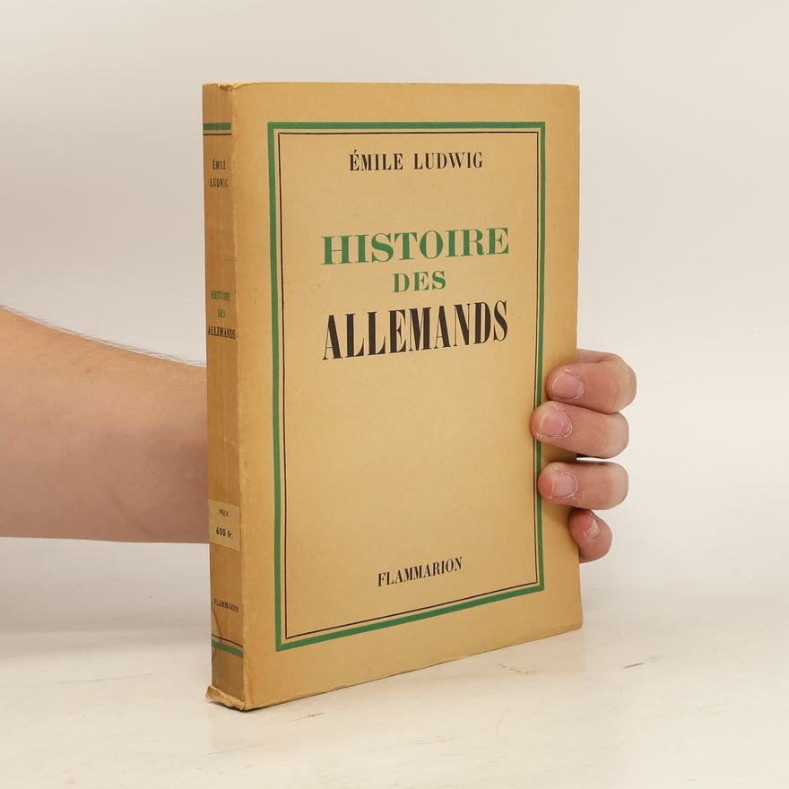 Émile Ludwig Histoire des Allemands