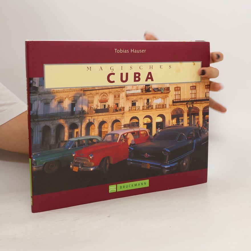 Tobias Hauser Magisches Cuba