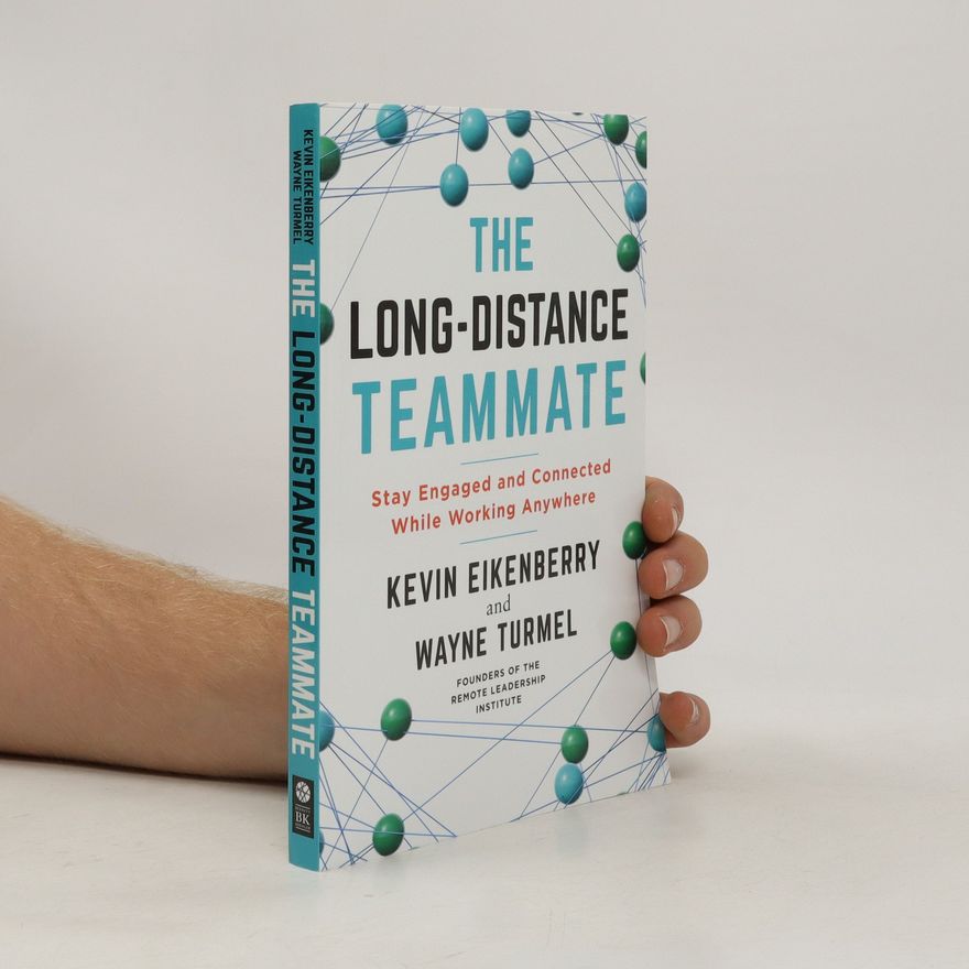 Kevin Eikenberry The Long-Distance Teammate