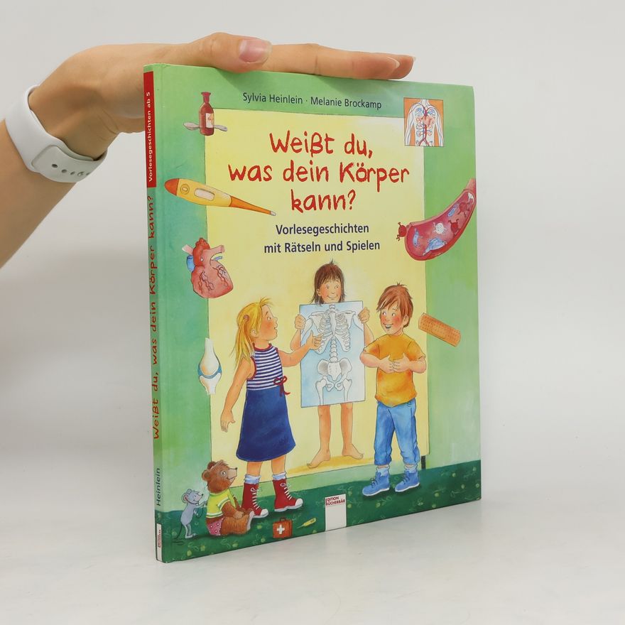 Sylvia Heinlein Weißt du, was dein Körper kann?