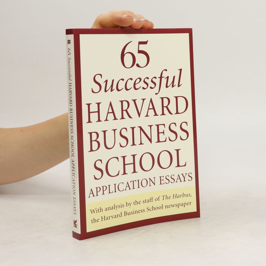 Pavel Swiatek 65 Successful Harvard Business School Application Essays